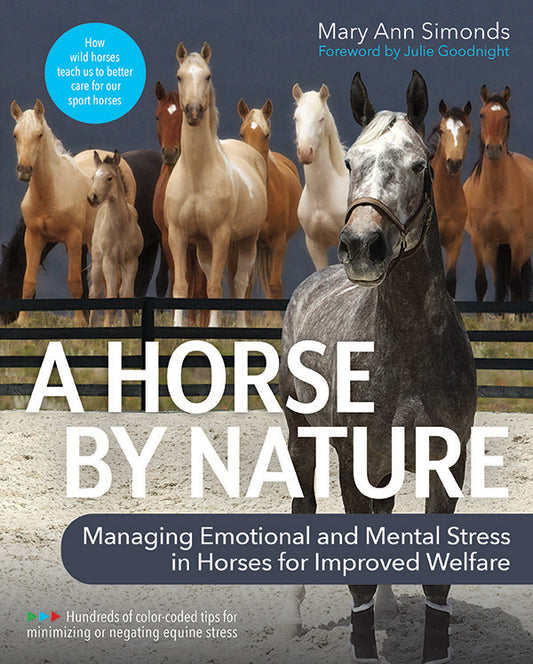 A Horse By Nature - Managing Emotional and Mental Stress in Horses for Improved Welfare