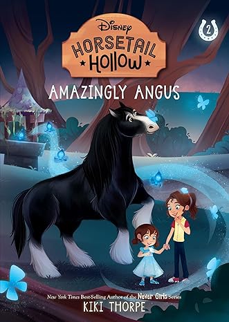 Amazingly Angus: Princess Merida's Horse (Disney's Horsetail Hollow, Book 2 of 5)