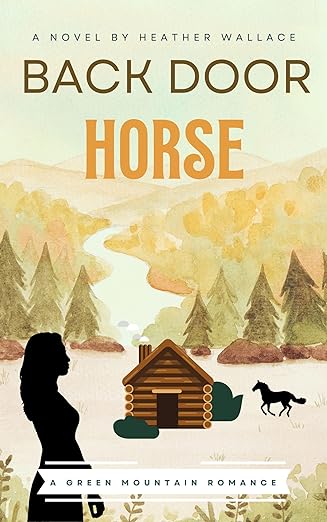 Back Door Horse (Green Mountain Romance Book 1)