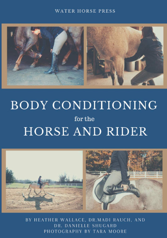 Body Conditioning For The Horse and Rider