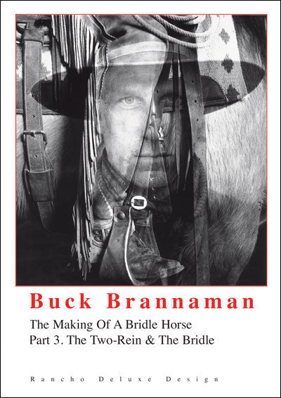 The Making of a Bridle Horse (DVD  #3 - The Two-Rein & The Bridle)