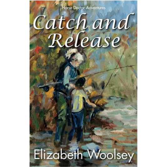 Catch and Release (Horse Doctor Adventures  Book 1)