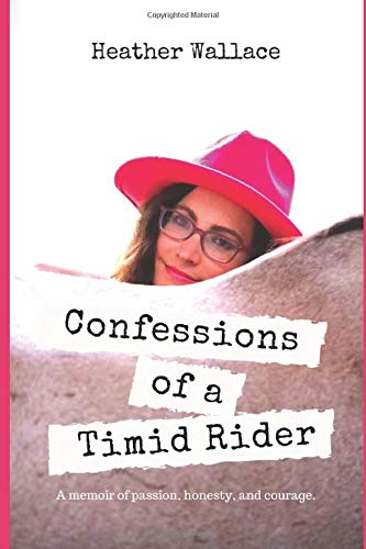 Confessions Of A Timid Rider