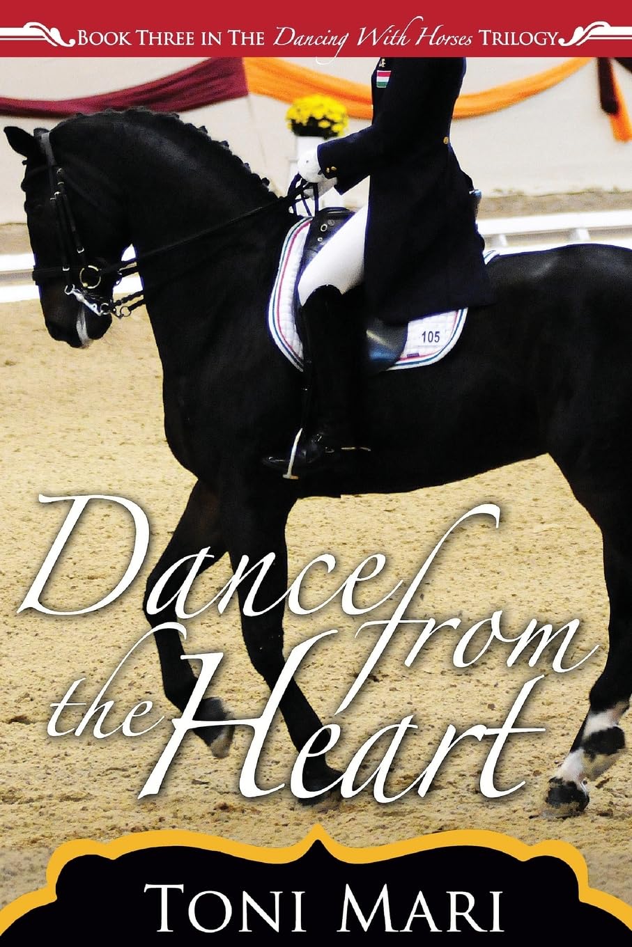 Dance from the Heart - Dancing With Horses Book 3