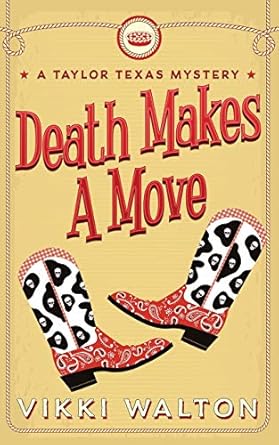 Death Makes A Move: A Taylor Texas Mystery Book #2