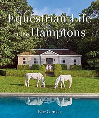 Equestrian Life in the Hamptons