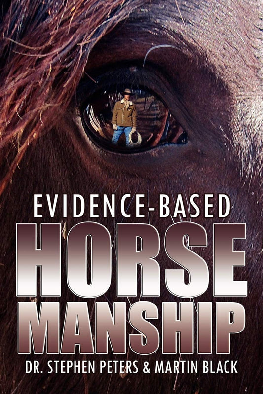 Evidence-Based Horsemanship (Book)