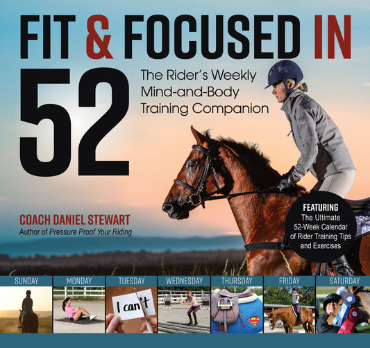 Fit & Focused in 52 -  The Rider's Weekly Mind-and-Body Training Companion