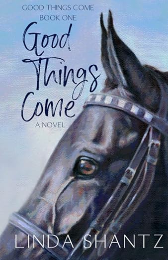 Good Things Come (Good Things Come Book #1)