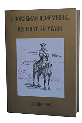 A Horseman Remembers His First 90 years