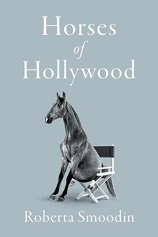 Horses of Hollywood (Screen Classics)