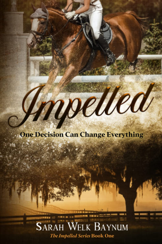 Impelled: An Equestrian Romantic Suspense Series (The Impelled Series Book 1)