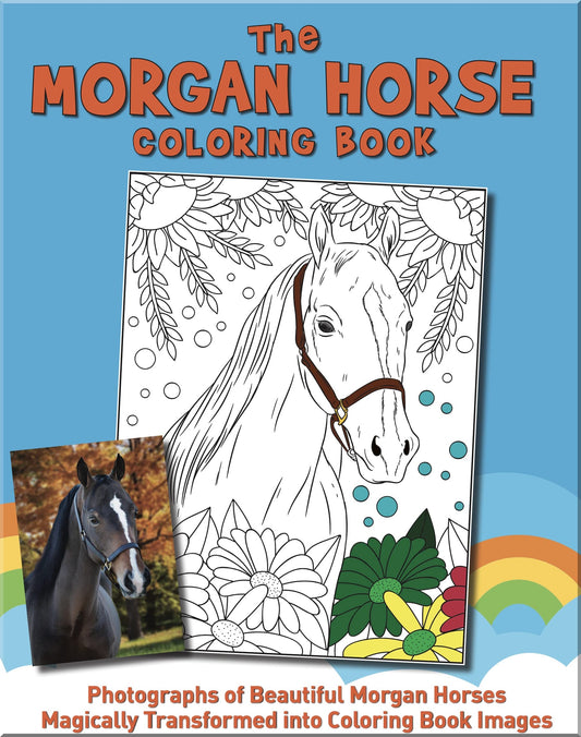The Morgan Horse Coloring Book (Real Horses Coloring Book Series, Book 1)