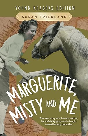 Marguerite, Misty and Me (Adapted for Young Readers)