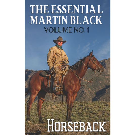The Essential Martin Black, (Vol 1: Horseback)