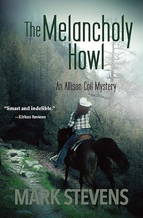 The Melancholy Howl (An Allison Coil Mystery)
