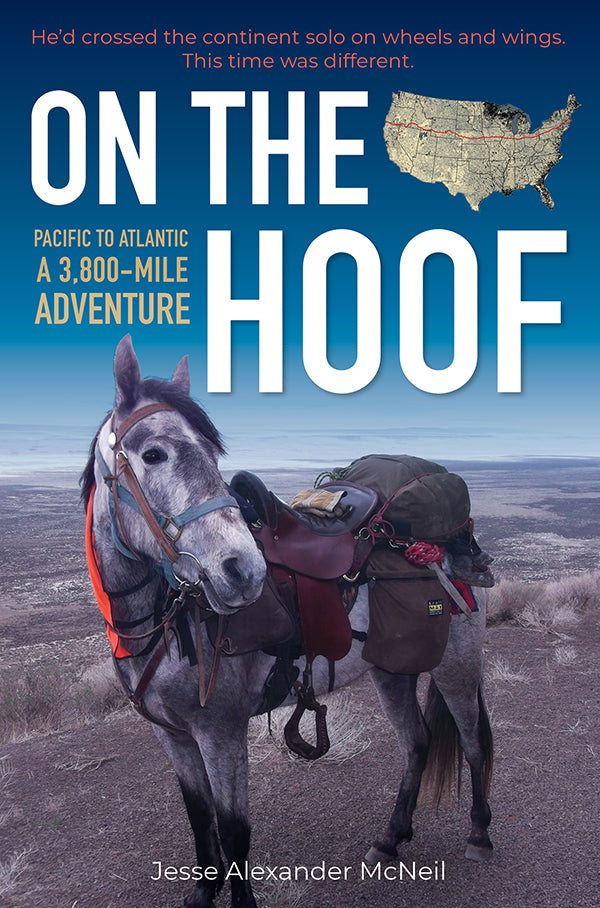 On the Hoof - Pacific to Atlantic, A 3,800-Mile Adventure