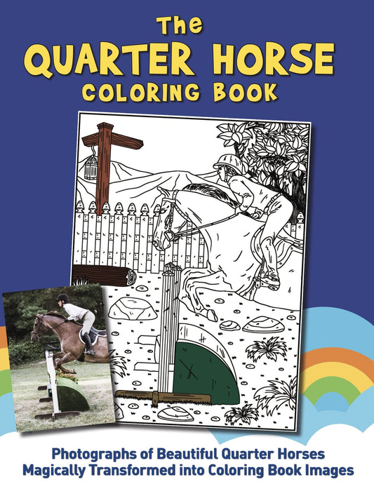 The Quarter Horse Coloring Book (Real Horses Coloring Book Series, Book 2)