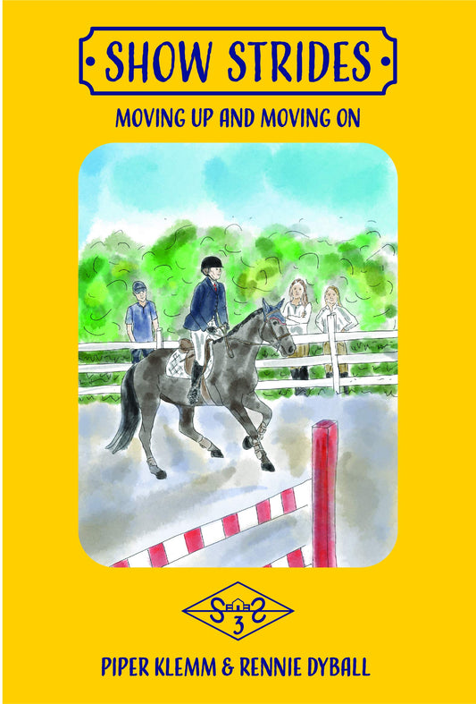 Show Strides - Book 3: Moving Up & Moving On