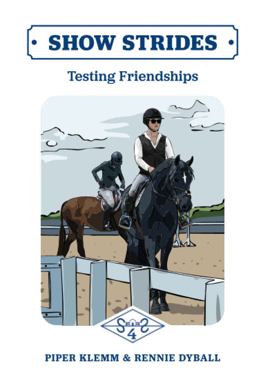 Show Strides - Book 4: Testing Friendships