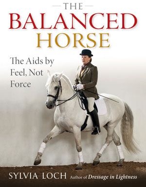 The Balanced Horse  - The Aids by Feel, Not Force
