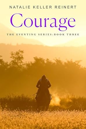 Courage (The Eventing Series) (Volume 3)