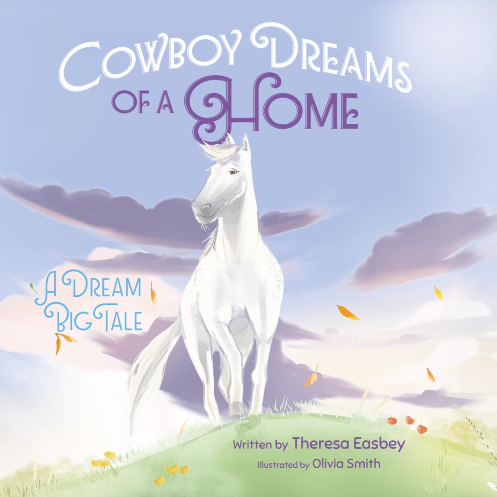 Cowboy Dreams of a Home