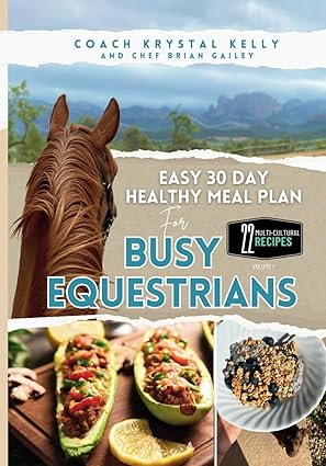 Easy 30 Day Meal Plan for Busy Equestrians