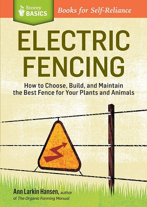 Electric Fencing:. A Storey Basics Title