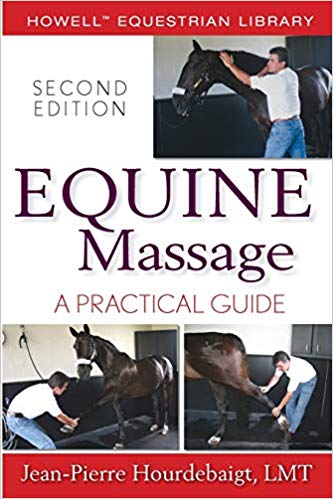 Equine Massage: A Practical Guide (2nd Edition)