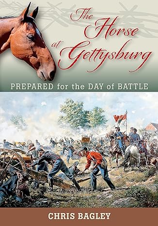 The Horse at Gettysburg: Prepared for the Day of Battle