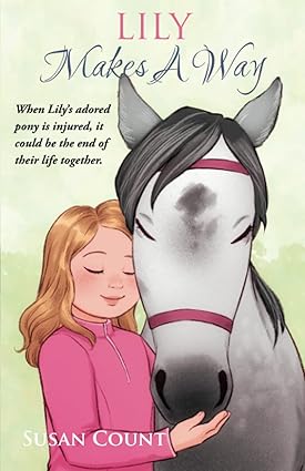 Lily Makes A Way (Dream Pony Riders Book #2)