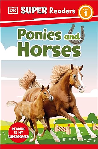 Ponies and Horses - a DK Super Reader Level 1