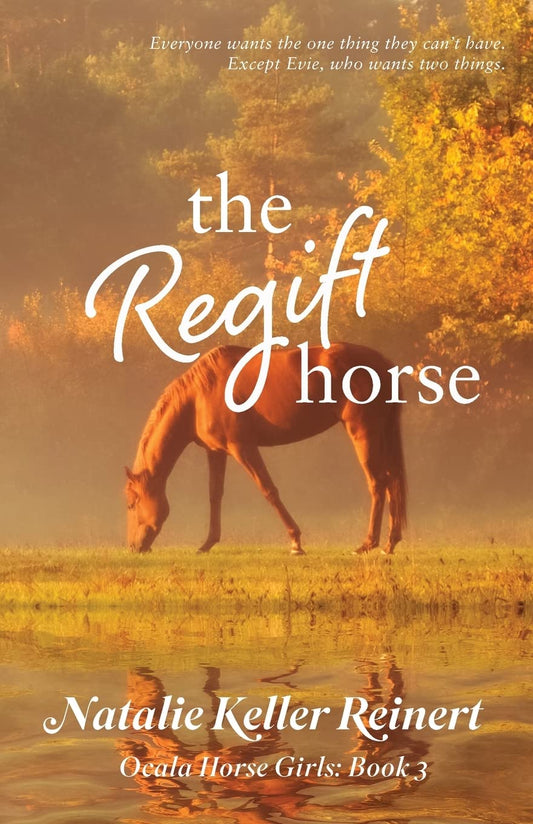The Regift Horse (Ocala Horse Girls #3)