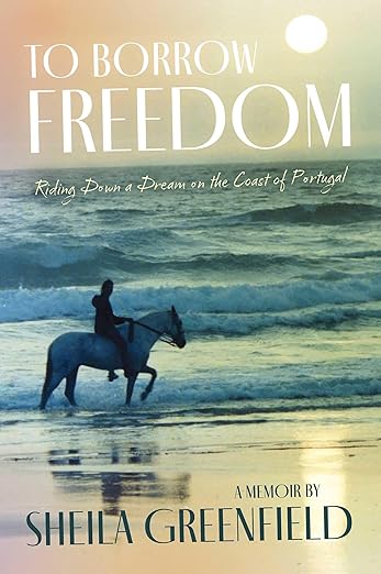 To Borrow Freedom: Riding Down a Dream on the Coast of Portugal