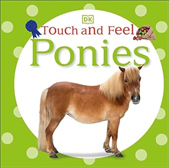 Touch And Feel Ponies Board book