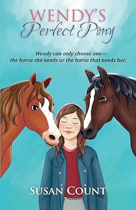 Wendy's Perfect Pony (Dream Pony Riders Book #4)