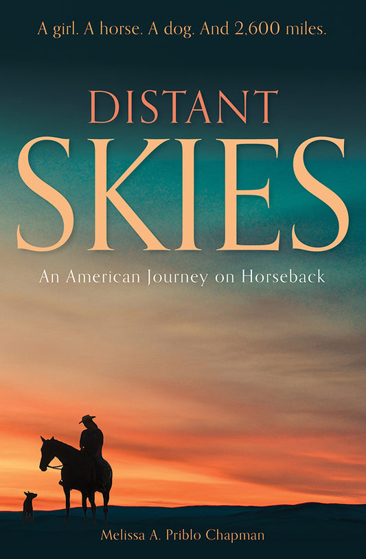 Distant Skies - An American Journey on Horseback