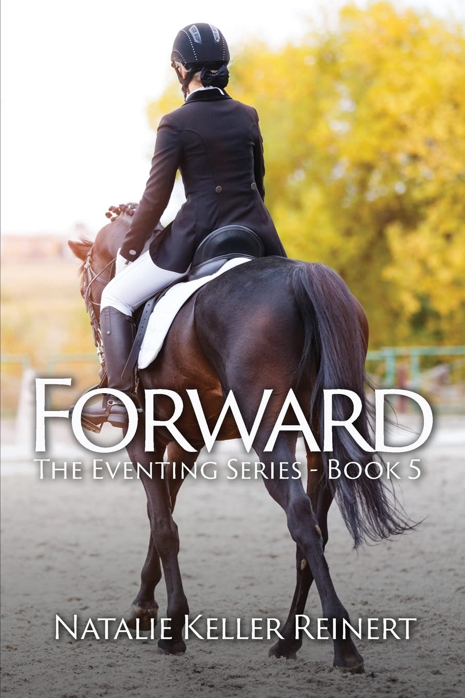 Forward (The Eventing Series Book 5)