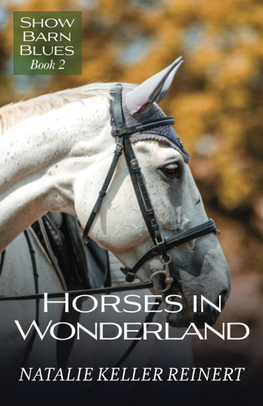 Horses in Wonderland (Show Barn Blues Book 2)