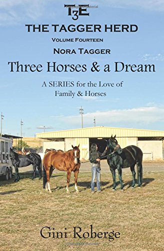 Tagger Herd Vol 14 - Nora Tagger, Three Horses and a Dream