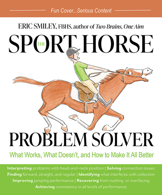 The Sport Horse Problem  - Solver What Works, What Doesn’t, and How to Make It All Better