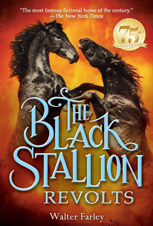 Black Stallion Revolts, The (Black Stallion Series Book #9)