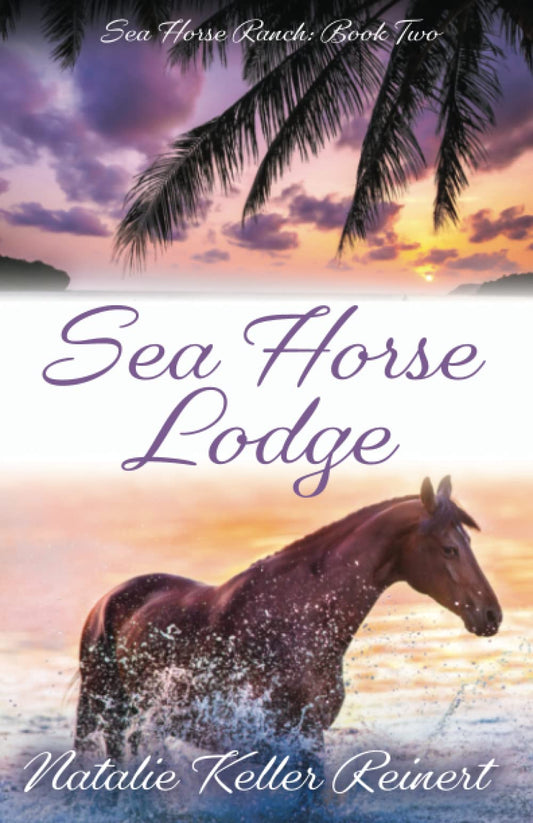 Sea Horse Lodge: Sea Horse Ranch Book 2