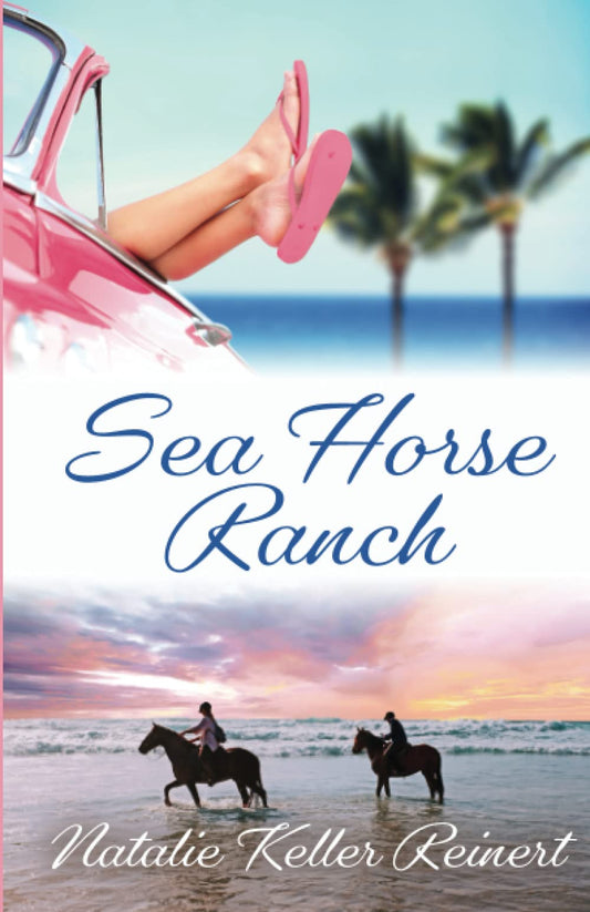 Sea Horse Ranch: Sea Horse Ranch - Book 1