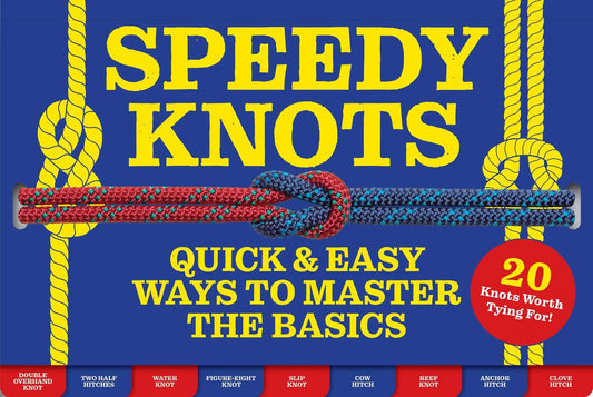 Speedy Knots: Quick & Easy Ways to Master the Basics