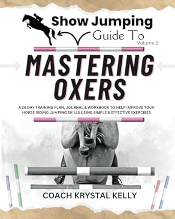 Show Jumping Guides by Coach Krystal Kelly