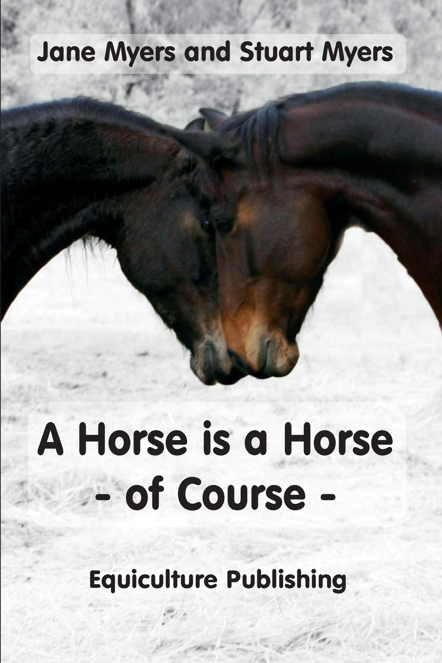 A horse is a horse - of course: Horse behaviour explained