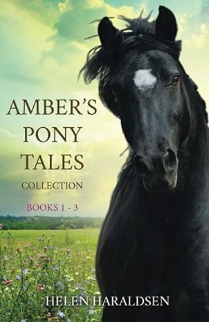 Amber's Pony Tales Collection: Books 1 - 3