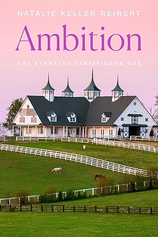 Ambition (The Eventing Series Book 1)